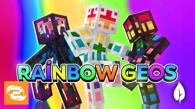 Thumbnail of the Minecraft Bedrock Marketplace product Rainbow Geos created by 2-Tail Productions.