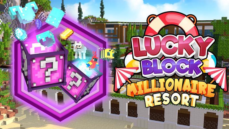 Lucky Block Millionaire Resort by 4KS Studios | CHUNK - Minecraft ...