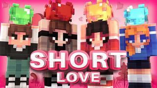 Thumbnail of the Minecraft Bedrock Marketplace product Short Love created by 4KS Studios.