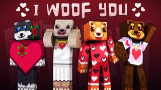Thumbnail of the Minecraft Bedrock Marketplace product I Woof You created by 57Digital.