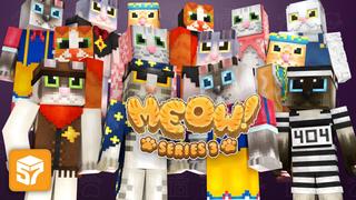 Thumbnail of the Minecraft Bedrock Marketplace product Meow! Series 3 created by 57Digital.