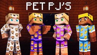 Thumbnail of the Minecraft Bedrock Marketplace product Pet PJ's created by 57Digital.