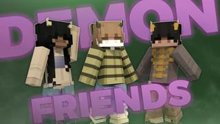 Thumbnail of the Minecraft Bedrock Marketplace product Demon Friends! created by Asiago Bagels.