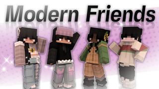 Thumbnail of the Minecraft Bedrock Marketplace product Modern Friends created by Asiago Bagels.