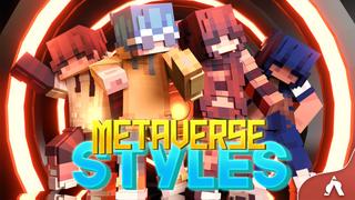 Thumbnail of the Minecraft Bedrock Marketplace product Metaverse Styles created by Atheris Games.