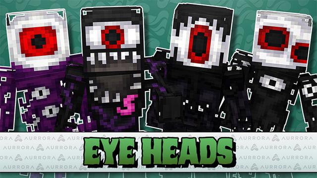 Thumbnail of the Minecraft Bedrock Marketplace product Eye Heads created by Aurrora.