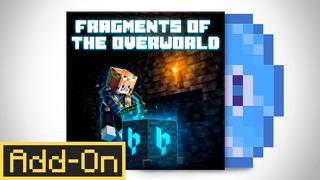 Thumbnail of the Minecraft Bedrock Marketplace product Fragments of the Overworld Add-On created by Bedrock Productions.