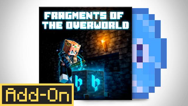 Thumbnail of the Minecraft Bedrock Marketplace product Fragments of the Overworld Add-On created by Bedrock Productions.