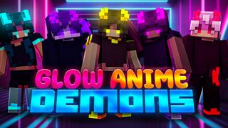 Thumbnail of the Minecraft Bedrock Marketplace product Glow Anime Demons created by Big Dye Gaming.