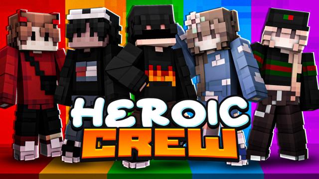 Thumbnail of the Minecraft Bedrock Marketplace product Heroic Crew created by Big Dye Gaming.