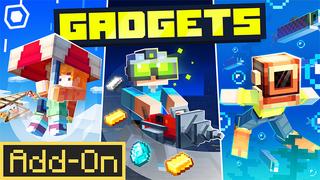 Thumbnail of the Minecraft Bedrock Marketplace product Gadgets Add-On created by Block Studios.