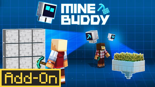 Thumbnail of the Minecraft Bedrock Marketplace product Mine Buddy Add-On created by Blockception.