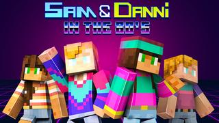 Thumbnail of the Minecraft Bedrock Marketplace product Sam & Danni - In The 80s created by Blockception.