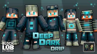 Thumbnail of the Minecraft Bedrock Marketplace product Deep Dark Drip created by BLOCKLAB Studios.