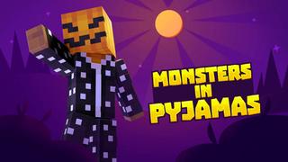 Thumbnail of the Minecraft Bedrock Marketplace product Monsters In Pyjamas created by BLOCKLAB Studios.