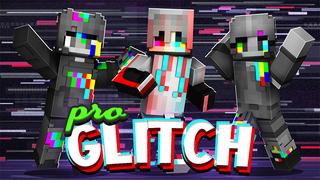Thumbnail of the Minecraft Bedrock Marketplace product Pro Glitch created by Blu Shutter Bug.