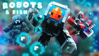 Thumbnail of the Minecraft Bedrock Marketplace product Robots & Fish created by Blu Shutter Bug.