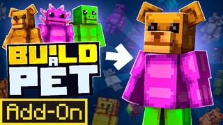 Thumbnail of the Minecraft Bedrock Marketplace product Build a Pet Add-On created by Builders Horizon.