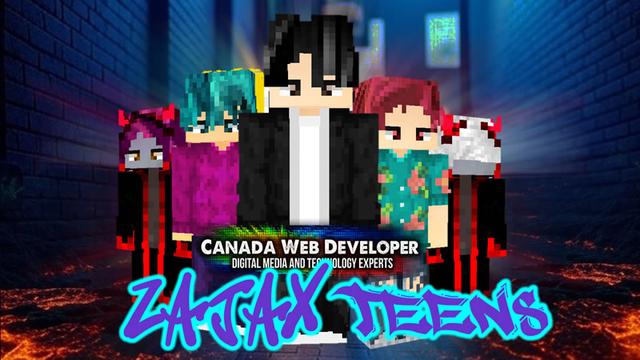 Thumbnail of the Minecraft Bedrock Marketplace product ZAJAX TEENS created by CanadaWebDeveloper.