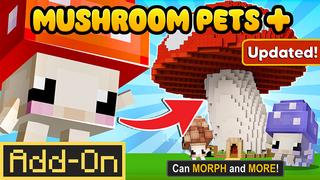 Thumbnail of the Minecraft Bedrock Marketplace product Mushrooms Pets + created by CaptainSparklez.