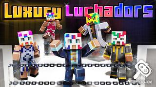 Thumbnail of the Minecraft Bedrock Marketplace product Luxury Luchadors created by Carper Creative.