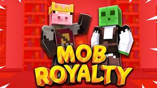 Thumbnail of the Minecraft Bedrock Marketplace product Mob Royalty created by ChewMingo.