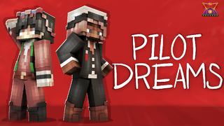 Thumbnail of the Minecraft Bedrock Marketplace product Pilot Dreams created by Cleverlike.
