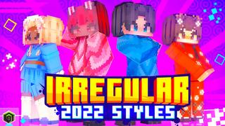 Thumbnail of the Minecraft Bedrock Marketplace product Irregular 2022 Styles created by CrackedCubes.