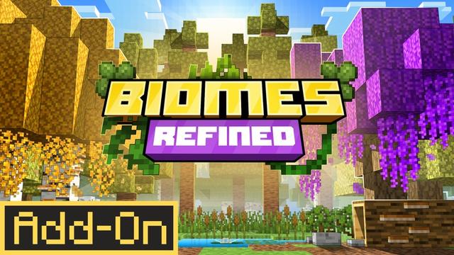 Thumbnail of the Minecraft Bedrock Marketplace product Biomes Refined Add-On created by Cubed Creations.