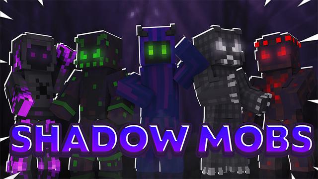 Thumbnail of the Minecraft Bedrock Marketplace product Shadow Mobs created by Cynosia.