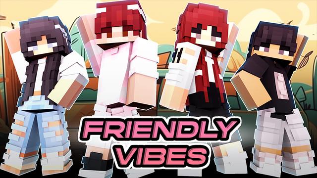 Thumbnail of the Minecraft Bedrock Marketplace product Friendly Vibes created by Cypress Games.