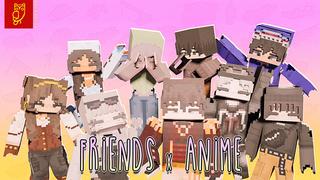 Thumbnail of the Minecraft Bedrock Marketplace product Friends x Anime created by DeliSoft Studios.