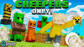 Thumbnail of the Minecraft Bedrock Marketplace product Creepers Only! created by Diamond Studios.