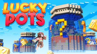 Thumbnail of the Minecraft Bedrock Marketplace product Lucky Pots created by A30x1.