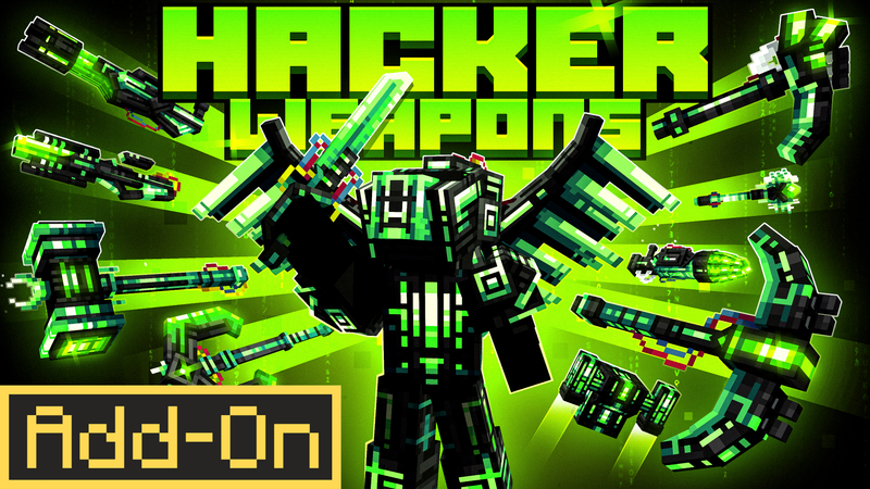 Hacker Weapons Add-On by Diveblocks | CHUNK - Minecraft Bedrock ...