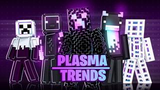 Thumbnail of the Minecraft Bedrock Marketplace product Plasma Trends created by DogHouse.