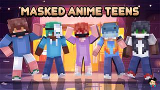 Thumbnail of the Minecraft Bedrock Marketplace product Masked Anime Teens created by Duh.