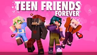 Thumbnail of the Minecraft Bedrock Marketplace product Teen Friends Forever created by Duh.