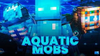 Thumbnail of the Minecraft Bedrock Marketplace product Aquatic Mobs created by Eco Studios.