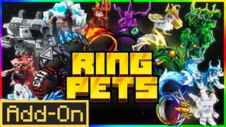 Thumbnail of the Minecraft Bedrock Marketplace product Ring Pets Add-On created by Eescal Studios.