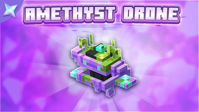 Thumbnail of the Minecraft Bedrock Marketplace product [Treasure Hunt] Amethyst Drone Pet created by Enchanted.