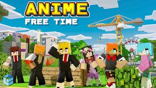 Thumbnail of the Minecraft Bedrock Marketplace product Anime Free Time created by Entity Builds.