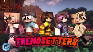 Thumbnail of the Minecraft Bedrock Marketplace product Trendsetters created by Entity Builds.