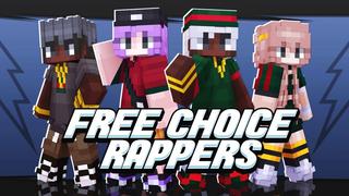 Thumbnail of the Minecraft Bedrock Marketplace product Free Choice Rappers created by Fall Studios.