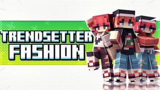 Thumbnail of the Minecraft Bedrock Marketplace product Trendsetter Fashion created by Fall Studios.