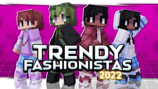 Thumbnail of the Minecraft Bedrock Marketplace product Trendy Fashionistas 2022 created by Fall Studios.