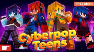 Thumbnail of the Minecraft Bedrock Marketplace product Cyberpop Teens created by FingerMaps.