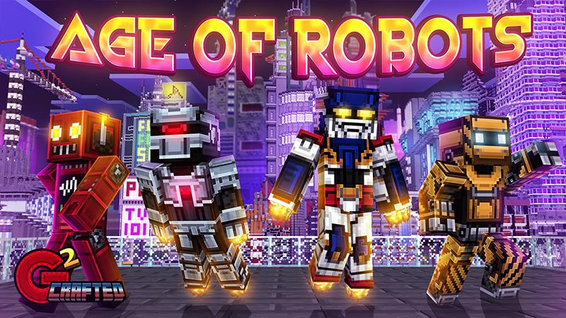 Age Of Robots by G2Crafted | CHUNK - Minecraft Bedrock Marketplace Explorer