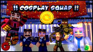 Thumbnail of the Minecraft Bedrock Marketplace product Cosplay Squad created by G2Crafted.