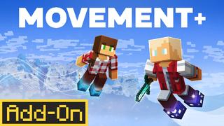 Thumbnail of the Minecraft Bedrock Marketplace product Movement+ Add-On created by Galaxite.
